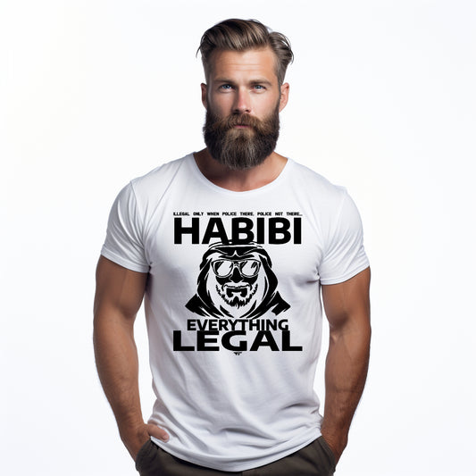 Habibi Everything Legal  sarcastic Tshirt for motorcycle enthusiasts bikers by RIDE CODE Apparel
