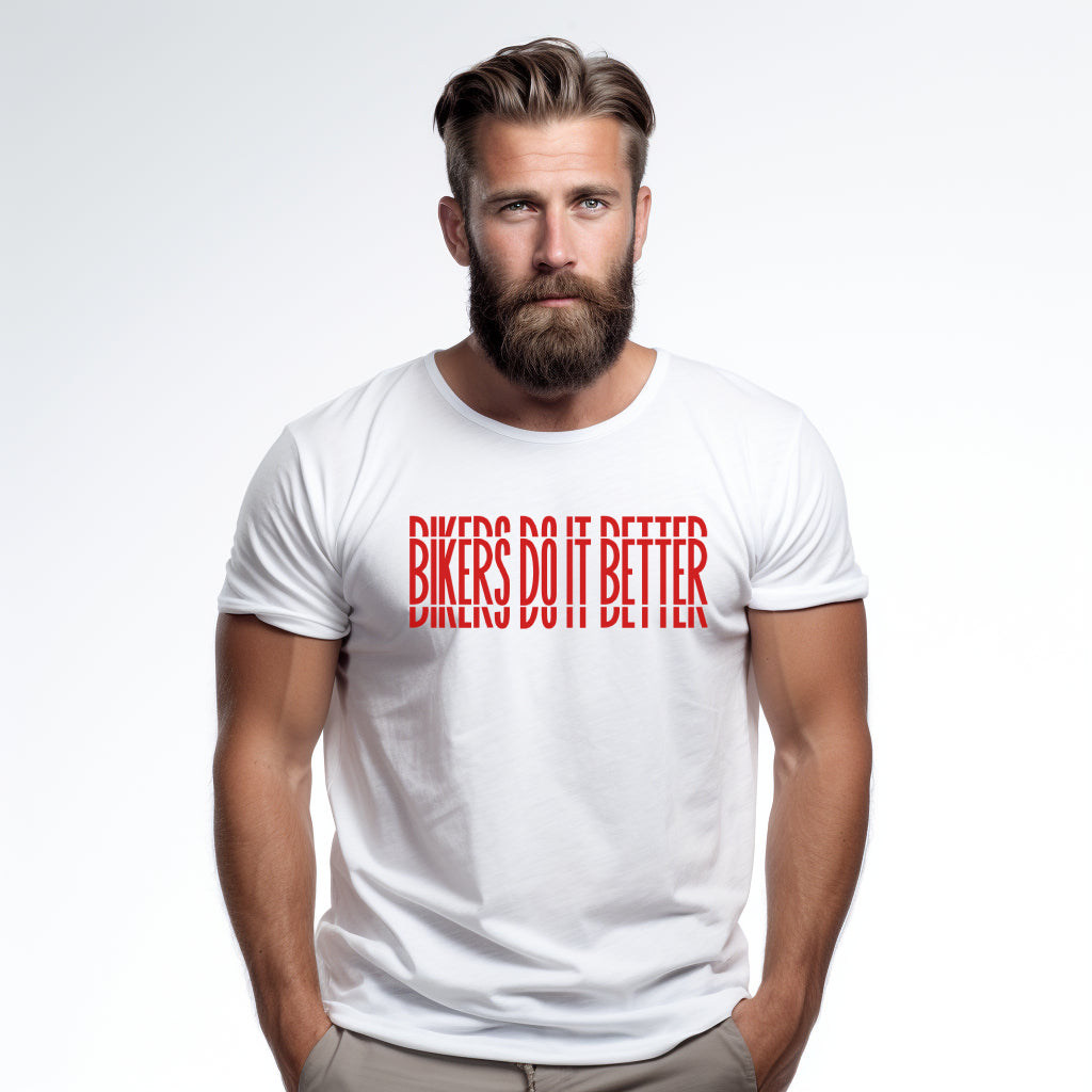 Bikers Do It Better White Tshirt