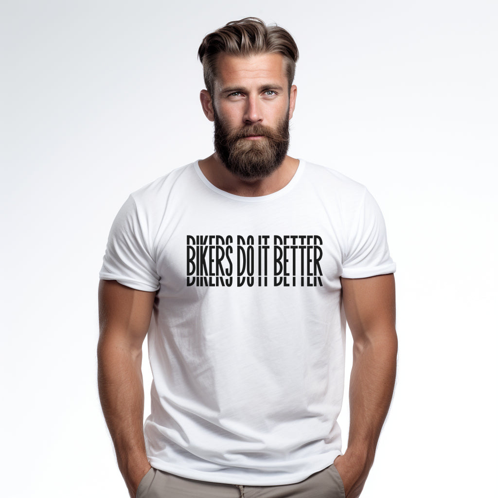 Bikers Do It Better White Tshirt