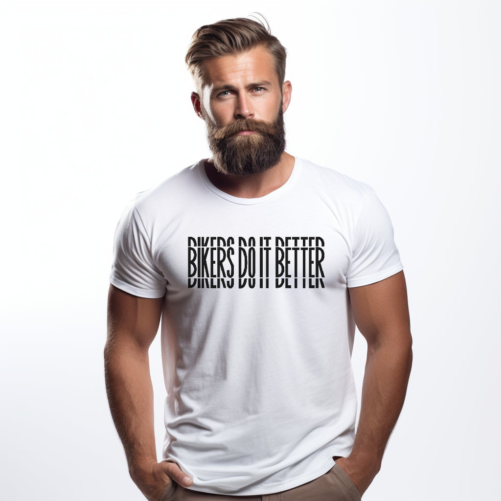 Bikers Do It Better White Tshirt