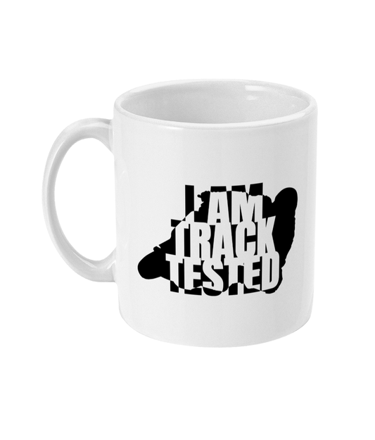 I Am Track Tested 11oz MugI Am Track Tested 11oz Mug - ride code apparel