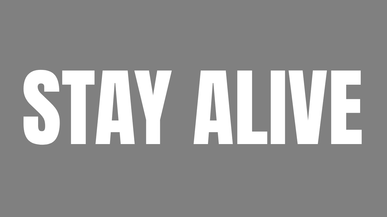 Aufkleber „Stay Alive“.