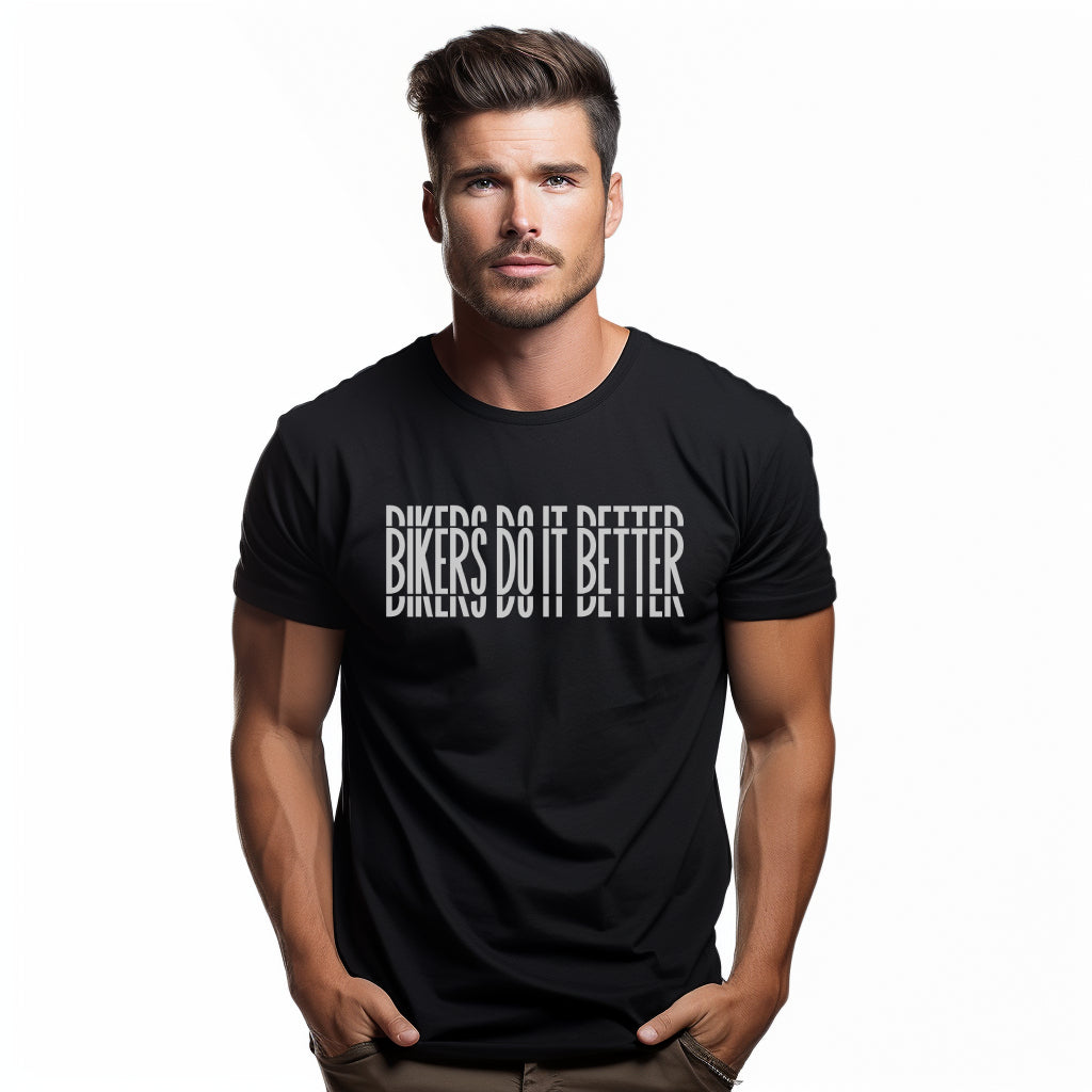 Bikers Do it Better Black T-shirt