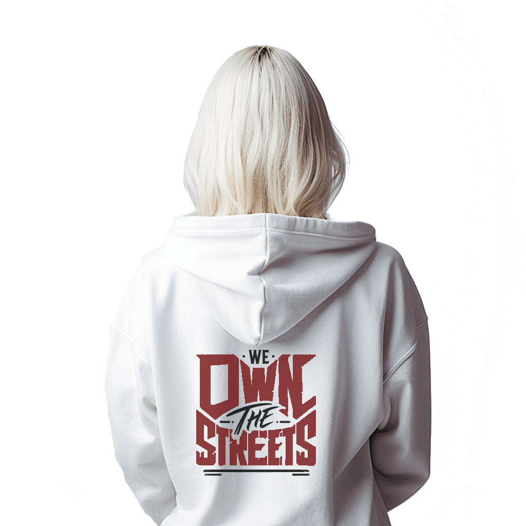 We Own The Streets White Hoodie