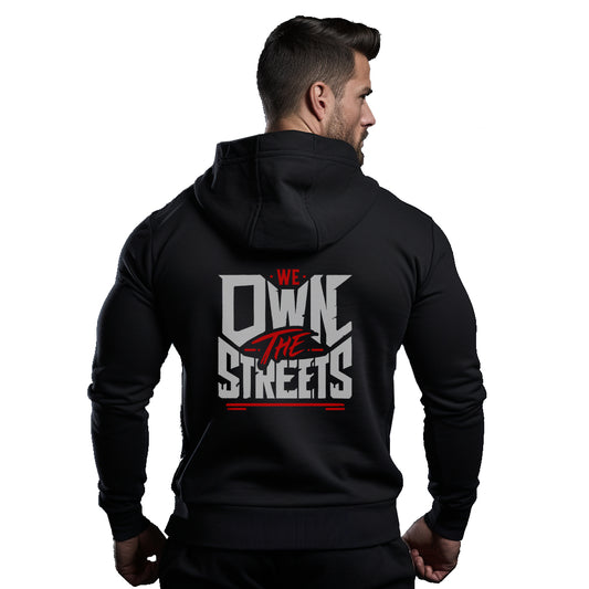 We Own The Streets Black Hoodie