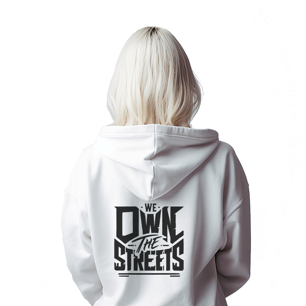 We Own The Streets White Hoodie