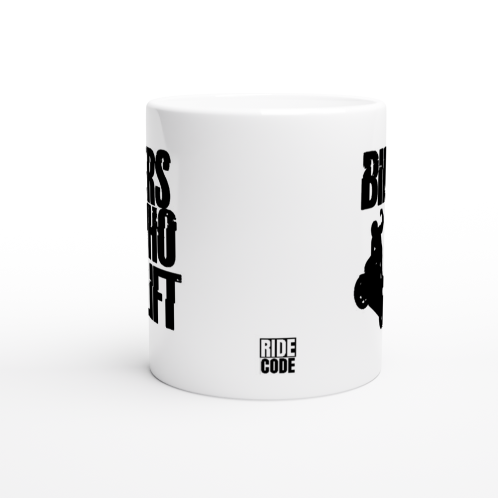 Bikers Who Lift 11oz Mug by RIDE CODE