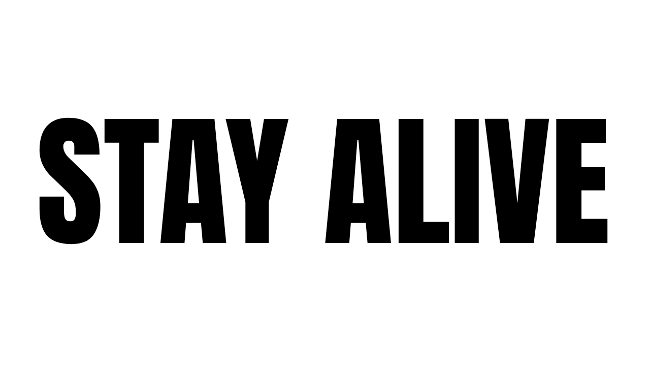 Aufkleber „Stay Alive“.