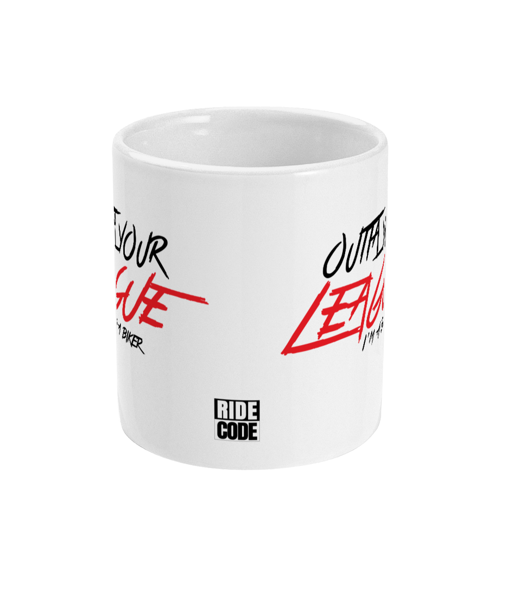 Outta Your League 11oz Mug by RIDE CODE