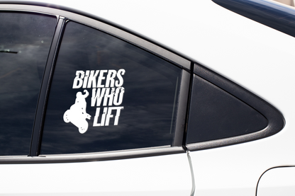 Bikers Who Lift Decal